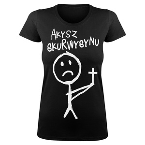 bluzka damska A KYSZ SKURWYSYNU