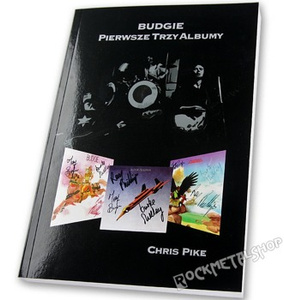 książka BUDGIE. PIERWSZE TRZY ALBUMY. autor: Chris Pike
