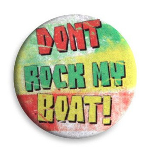 przypinka BOB MARLEY - DONT ROCK MY BOAT! Ø25mm