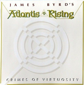 płyta CD: JAMES BYRD'S ATLANTIS RISING - CRIMES OF VIRTUOSITY