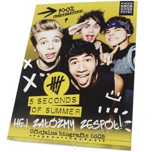 książka 5 SECONDS OF SUMMER. HEJ ZAŁÓŻMY ZESPÓŁ!