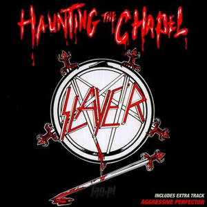 SLAYER: HAUNTING THE CHAPEL (CD-EP)